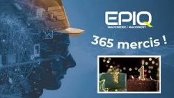 EPIQ Machinerie : 365 mercis - 1re année